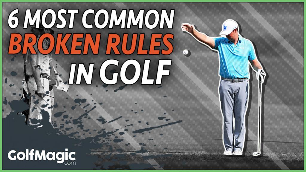 6 most common broken rules in golf GolfMagic